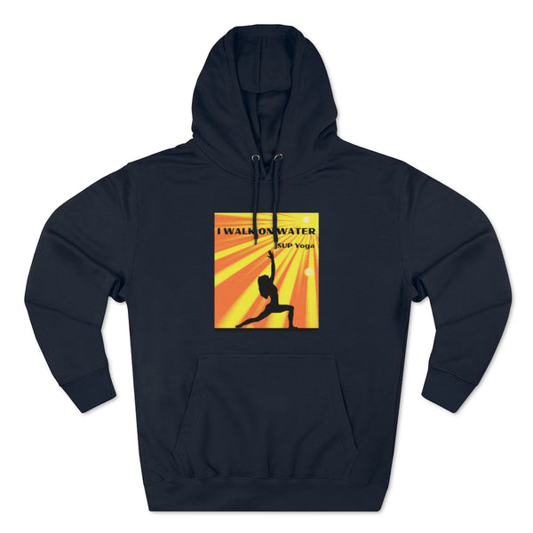 'I Walk On Water' Hoodie for SUP - Paddleboard  - Standup Yoga Lovers