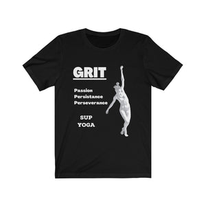 A T-shirt for SUP - Paddleboard - Standup Yoga Lovers With GRIT and Passion and Persistance and Perserverance