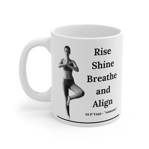 A quality 'Rise and Shine' mug for the SUP - Paddleboard - Standup Yoga devotees