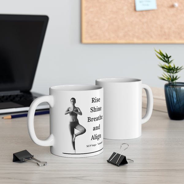 A quality 'Rise and Shine' mug for the SUP - Paddleboard - Standup Yoga devotees