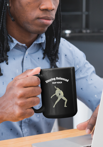 A quality 11oz "Staying Balanced" mug for the SUP - Paddleboard - Standup Yoga devotee.