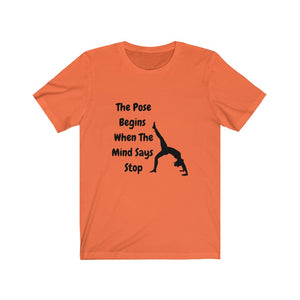 'The Pose Begins' Tees-shirt for SUP Paddleboard Standup Yoga Devotees