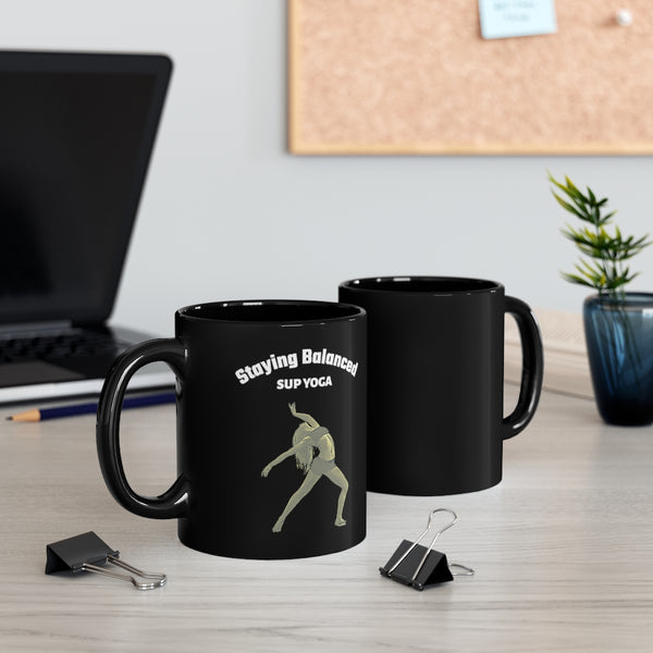 A quality 11oz "Staying Balanced" mug for the SUP - Paddleboard - Standup Yoga devotee.